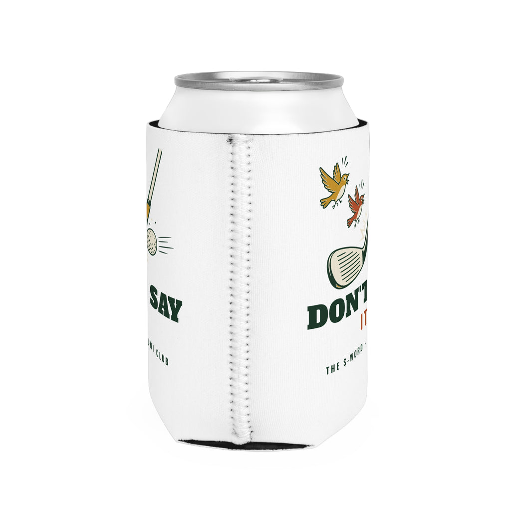 Don't Say It Can Cooler in White, right side view