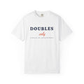 Doubles Only Tee in White, front view