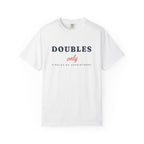Doubles Only Tee in White, front view