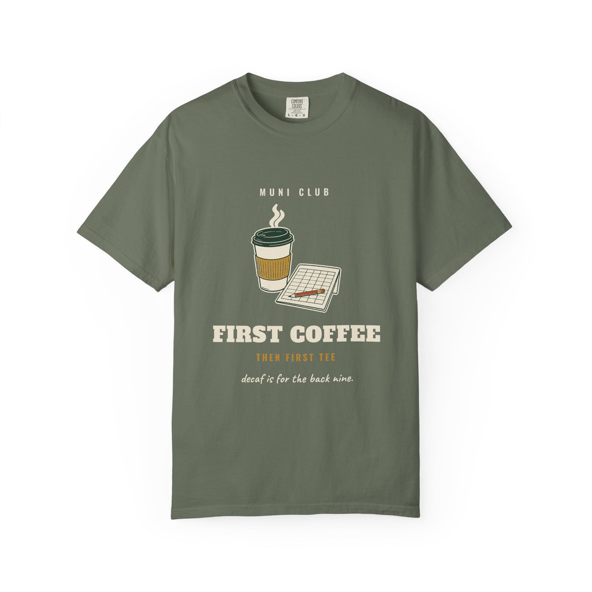 First Coffee Tee in Moss, front view