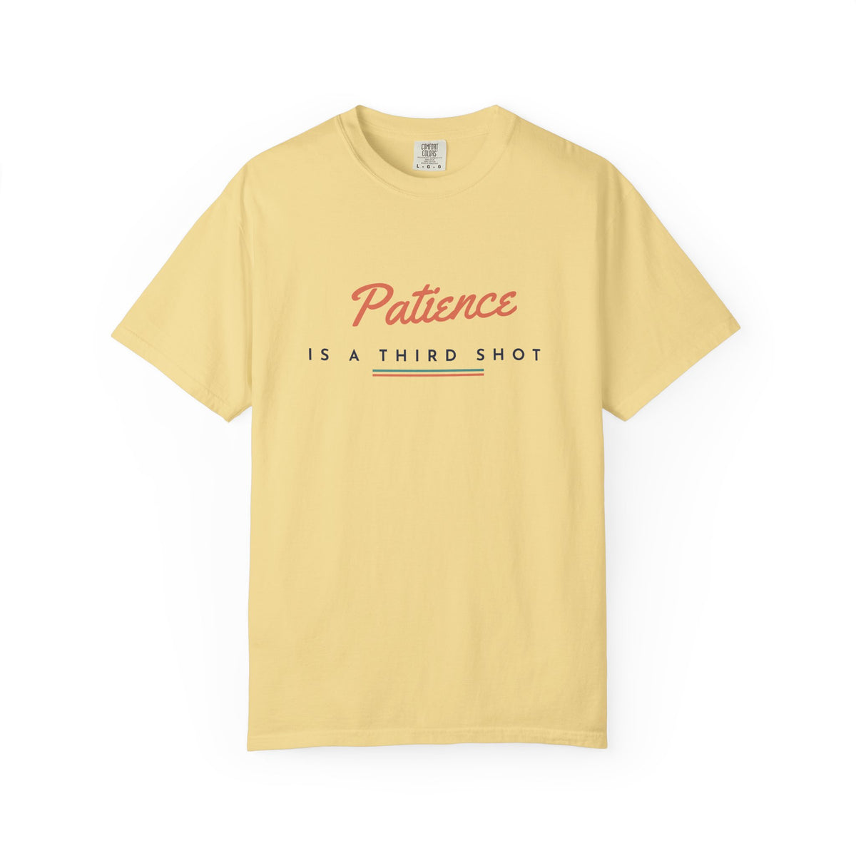 Patience Is a Third Shot Tee in Butter, front view