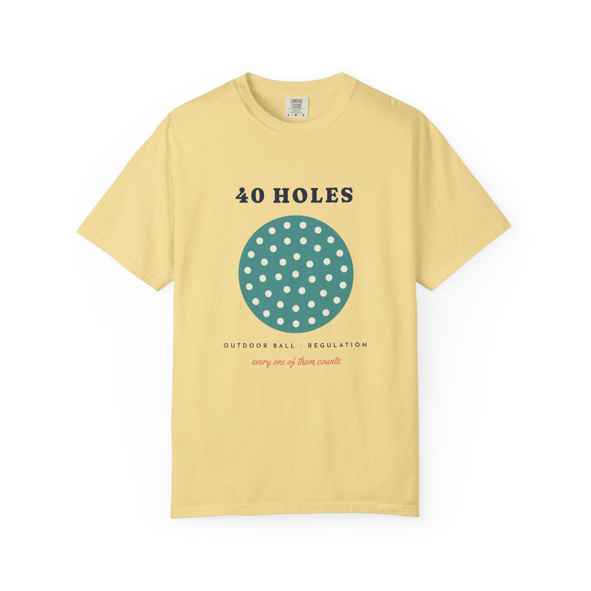 40 Holes Tee
