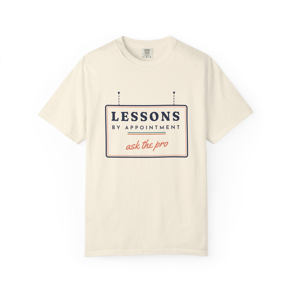 Lessons by Appointment Tee in Ivory, front view