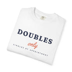 Doubles Only Tee in White, folded