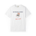 Between Games Tee in White, front view