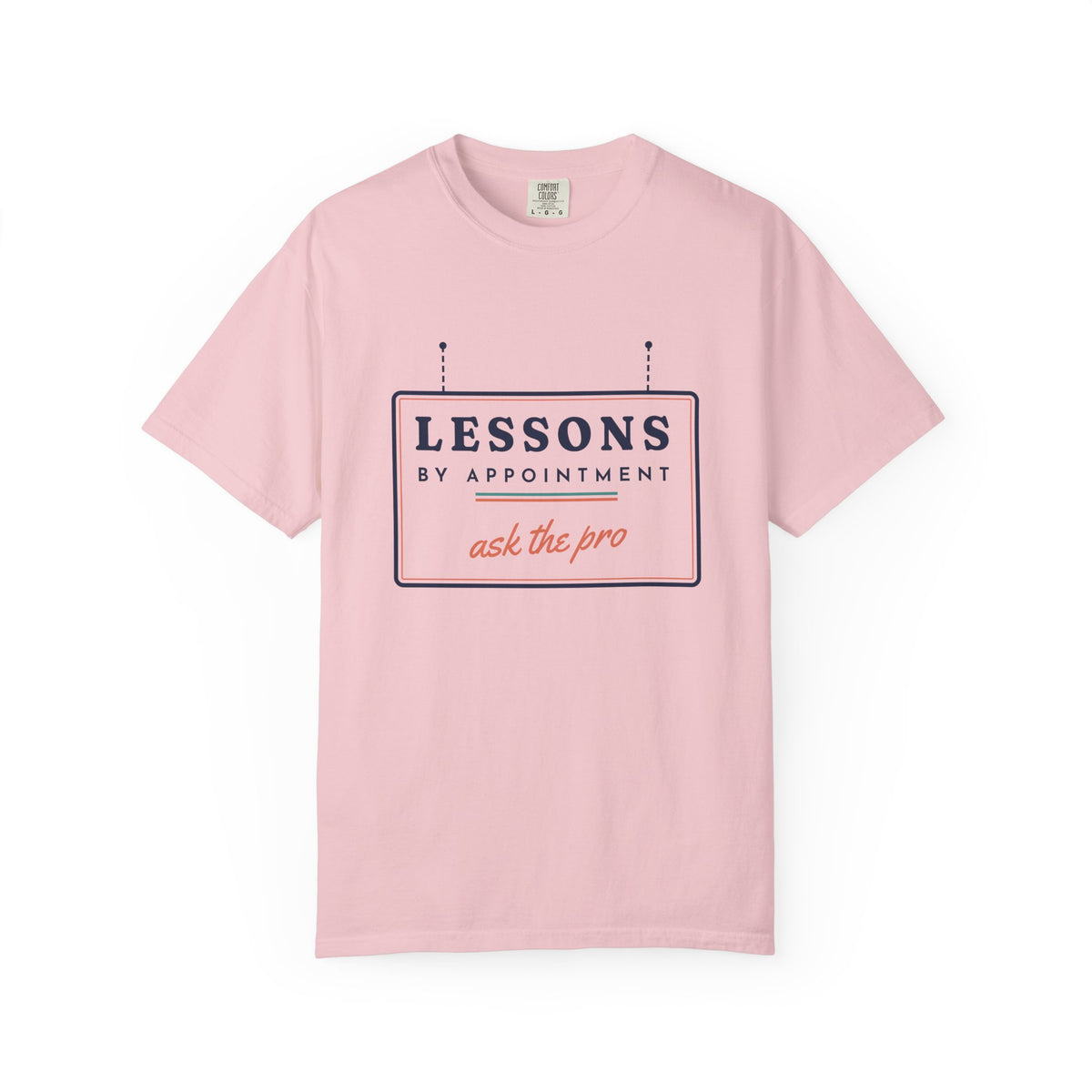 Lessons by Appointment Tee in Blossom, front view