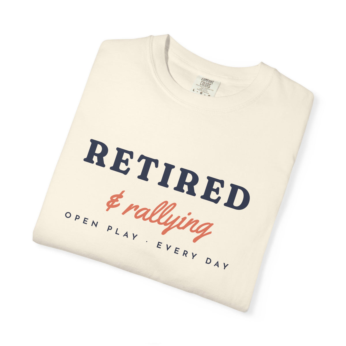 Retired & Rallying Tee in Ivory, folded
