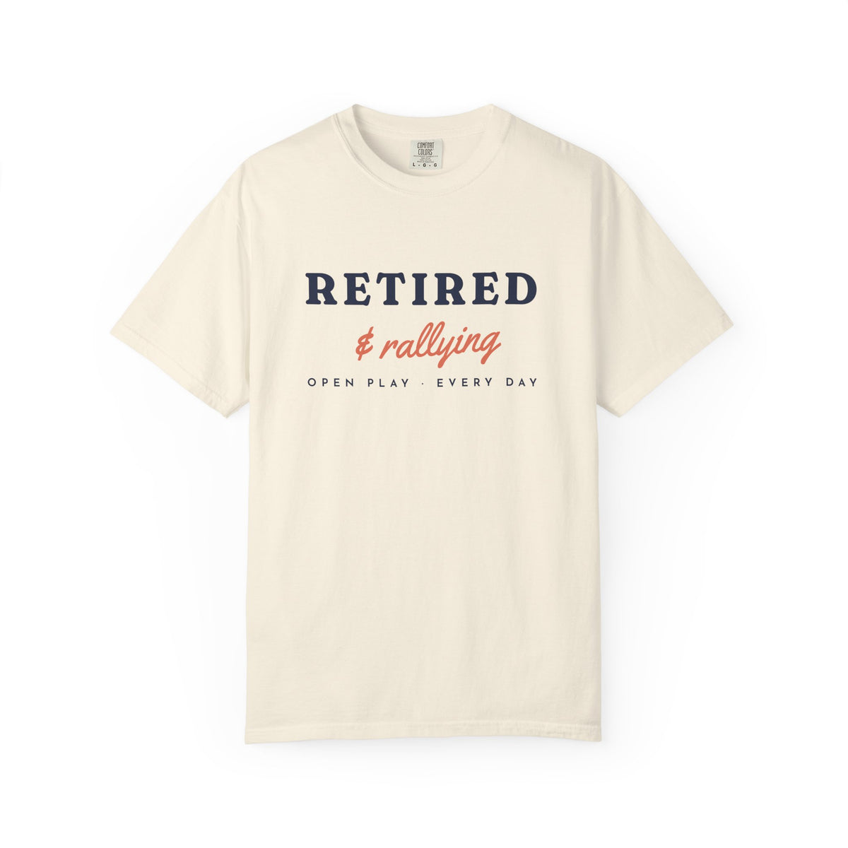 Retired & Rallying Tee in Ivory, front view
