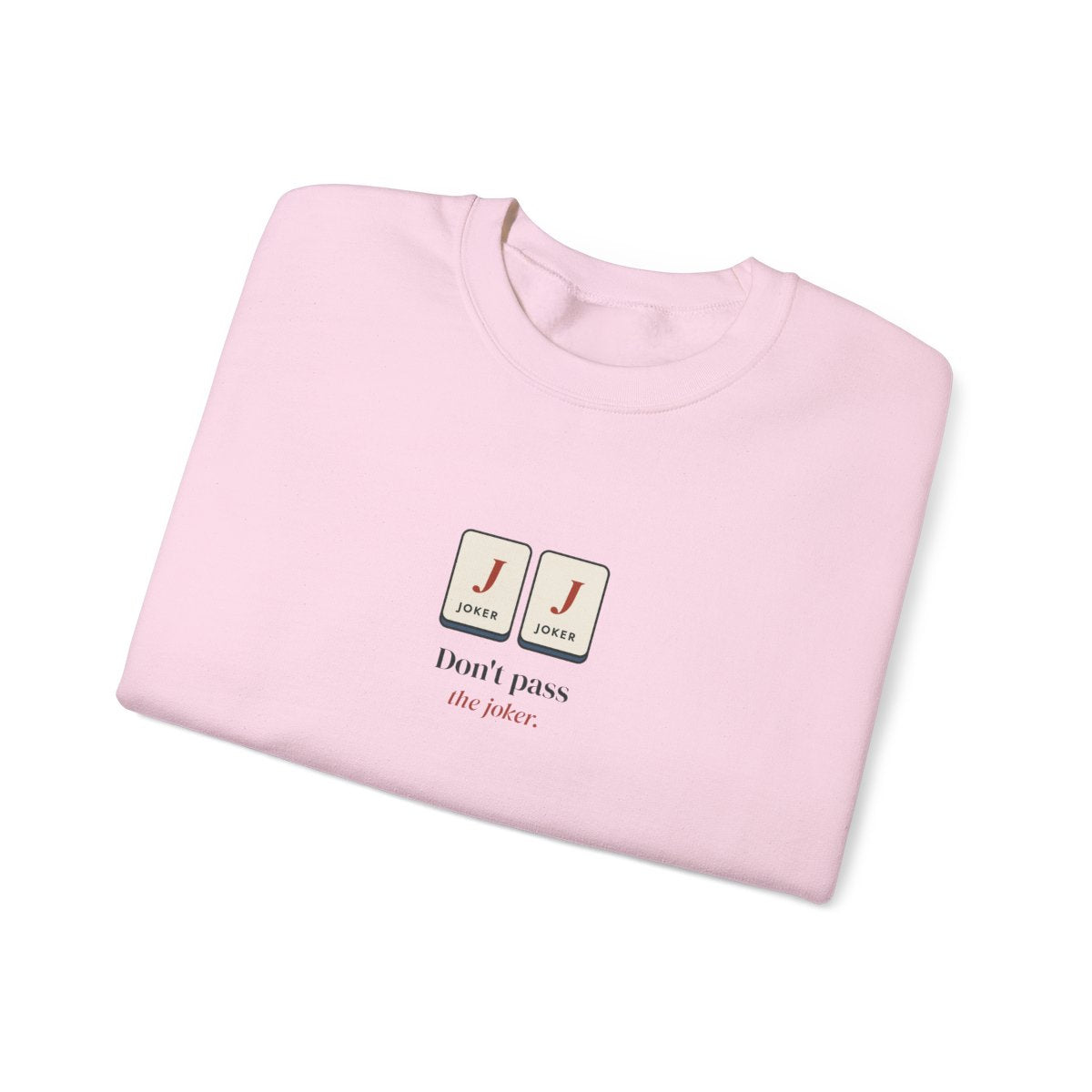 Don't Pass the Joker Crewneck in Light Pink, folded