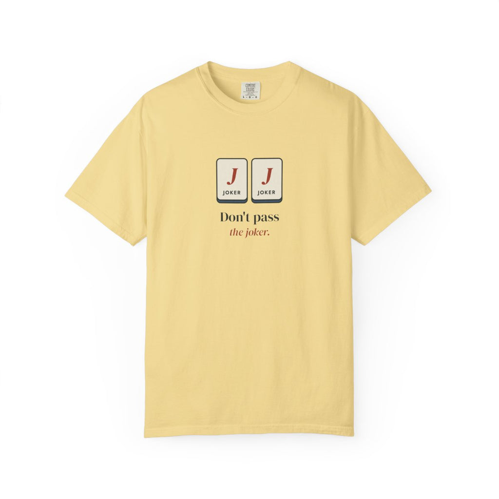 Don't Pass the Joker Tee in Butter, front view
