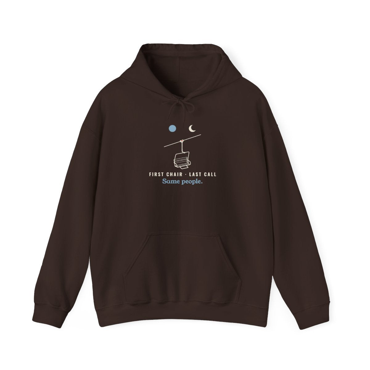 First Chair, Last Call Hoodie in Dark Chocolate, front view