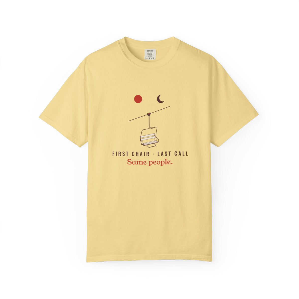 First Chair, Last Call Tee in Butter, front view