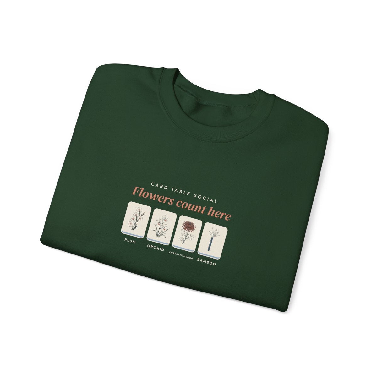 Flowers Count Here Crewneck in Forest Green, folded