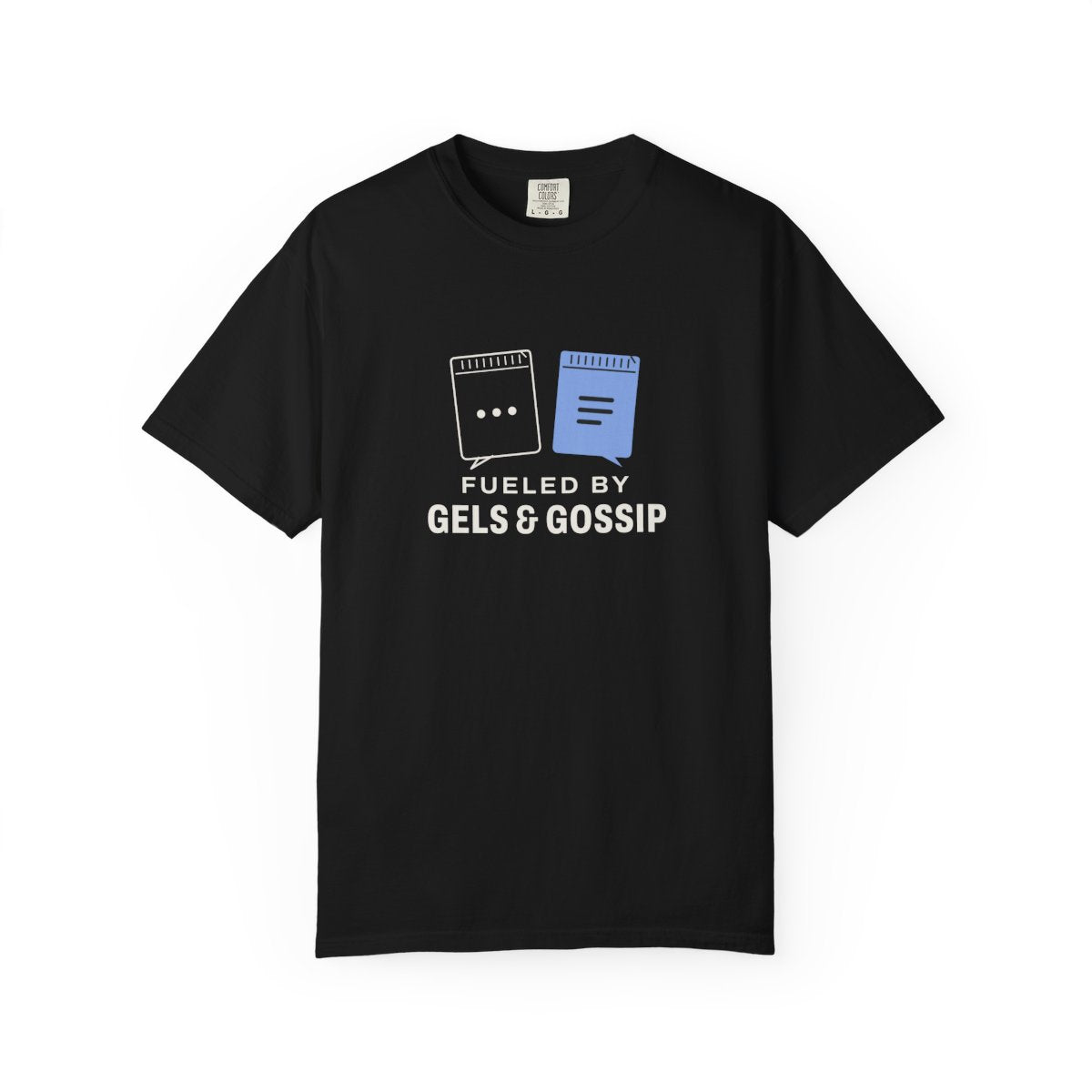 Gels & Gossip Tee in Black, front view