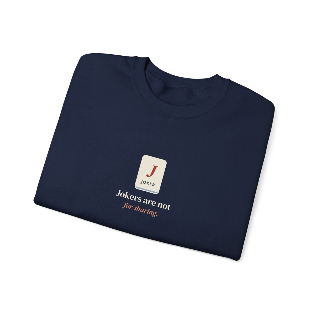 Jokers Are Not for Sharing Crewneck in Navy, folded