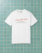 Ladies Who Dink Tee in White, styled