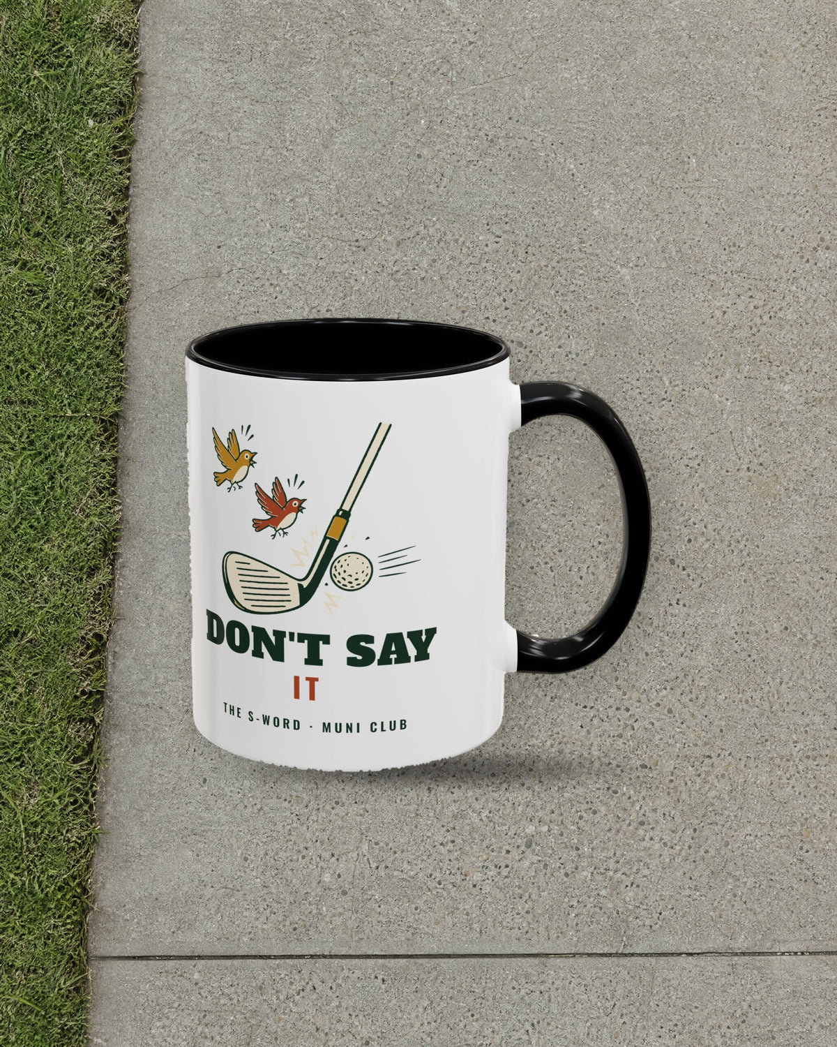 Don't Say It Mug in Black, styled