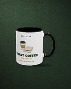 First Coffee Mug in Black, styled