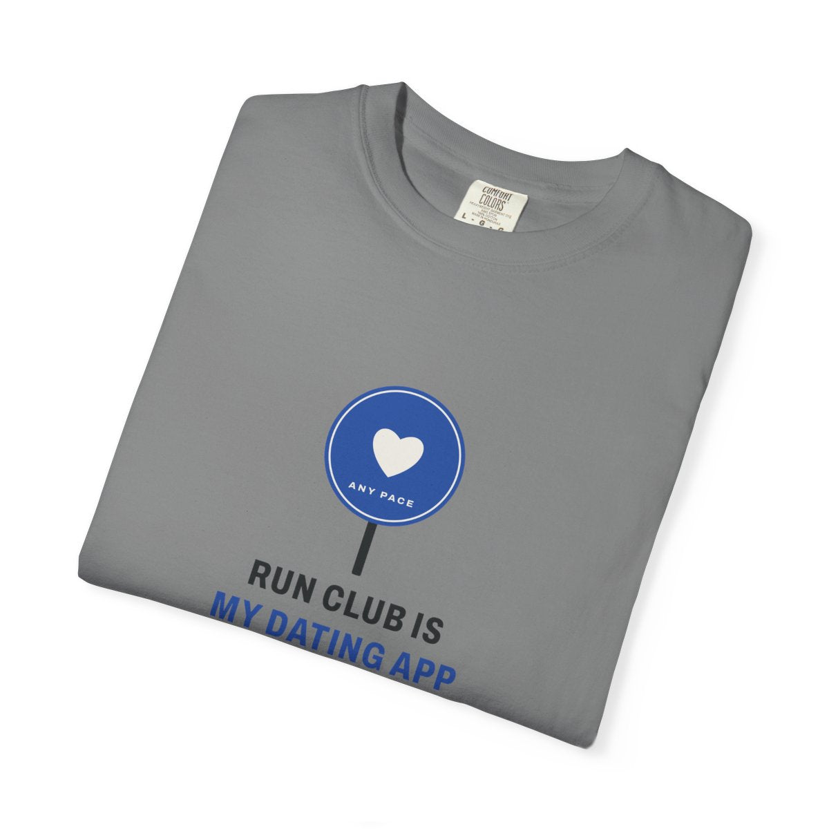 Run Club Is My Dating App Tee in Grey, folded