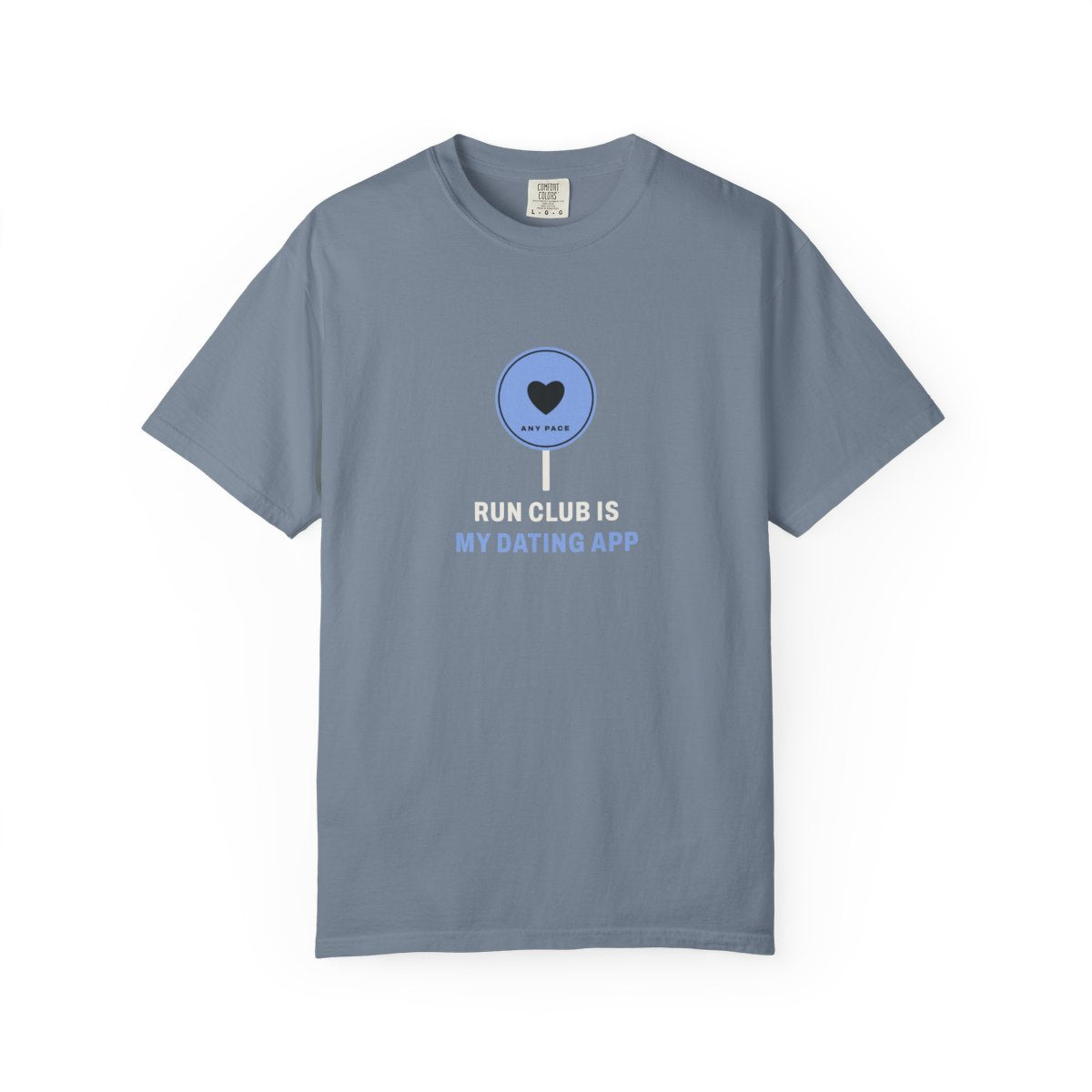 Run Club Is My Dating App Tee in Blue Jean, front view