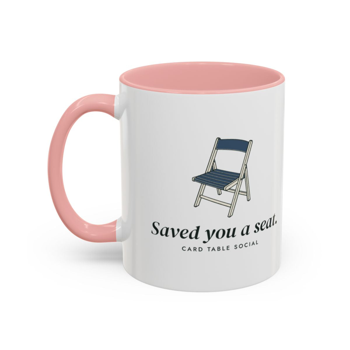 Saved You a Seat Mug in Pink, left side