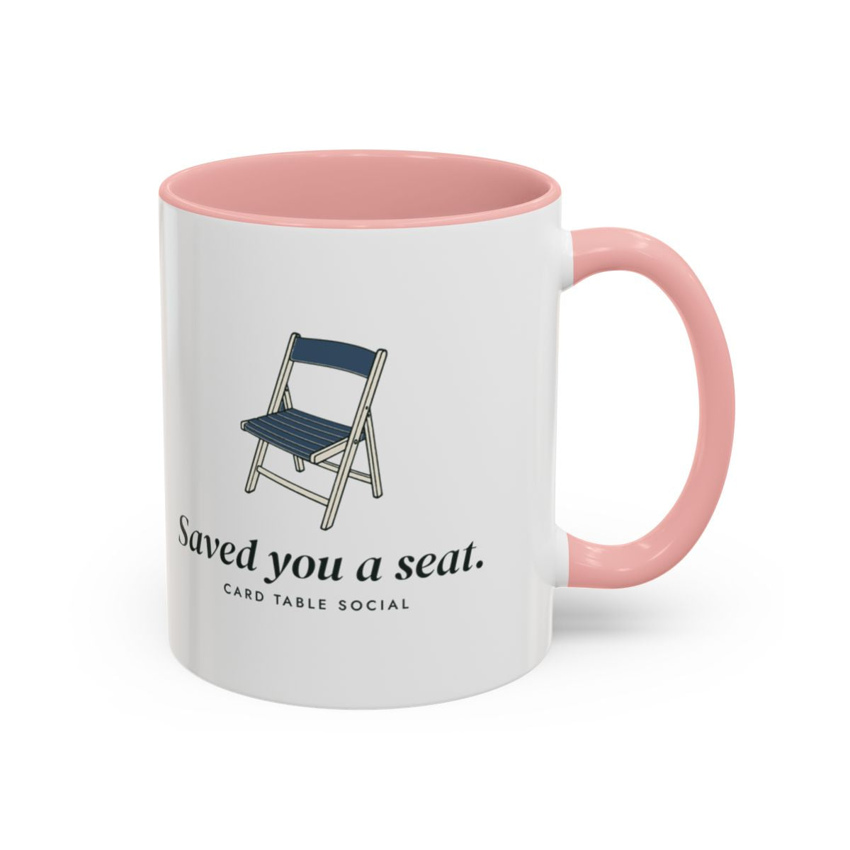 Saved You a Seat Mug in Pink, right side