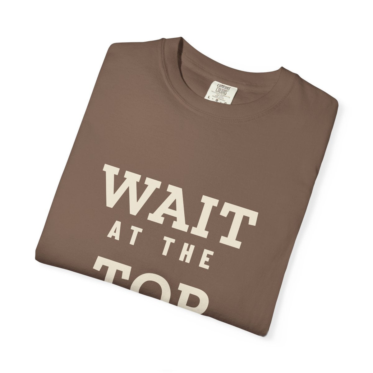 Wait at the Top Tee in Espresso, folded